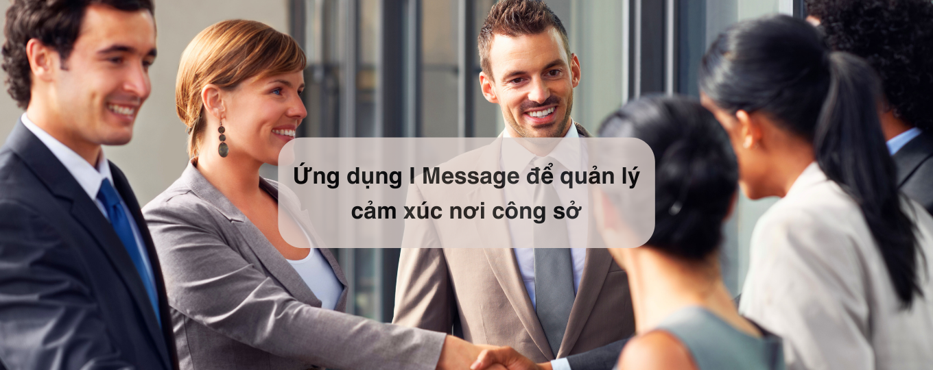 Quản lý cảm xúc nơi công sở